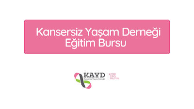 Kansersiz Yaşam Derneği Eğitim Bursu
