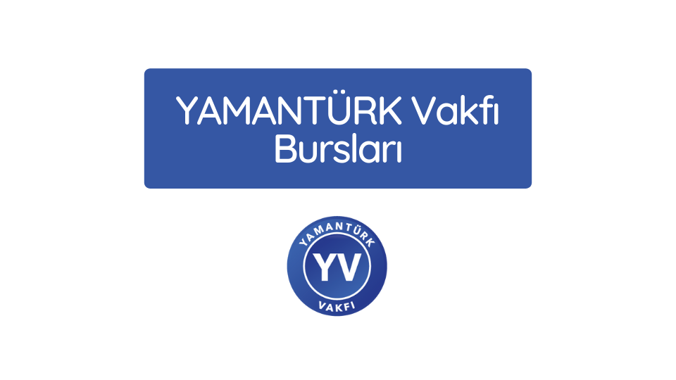 Yamantürk Vakfı Bursu