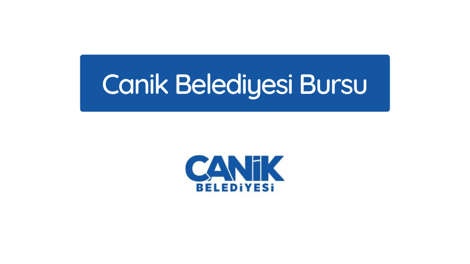 Canik Belediyesi Bursu 2025-2026