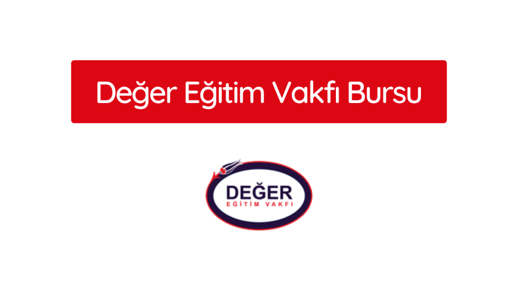Değer Eğitim Vakfı Bursu 2026-2027