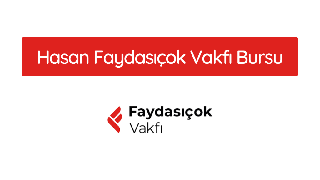 Hasan Faydasıçok Vakfı Bursu 2026-2027