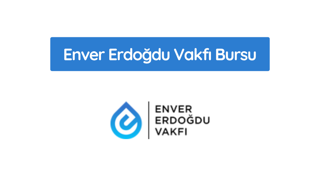 Enver Erdoğdu Vakfı Bursu 2026-2027